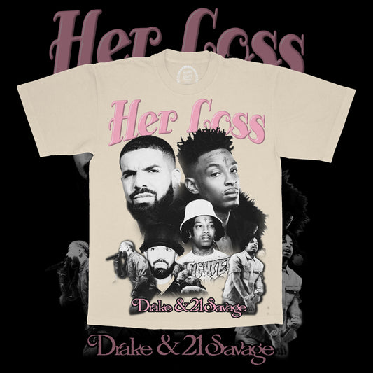 Her Loss Tee - Drake and 21 Savage Cream